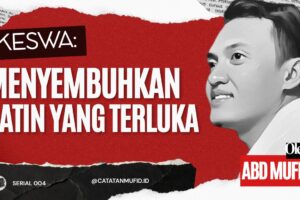 Keswa: Menyembuhkan Batin yang Terluka
