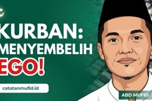 Kurban: Mari Menyembelih Ego