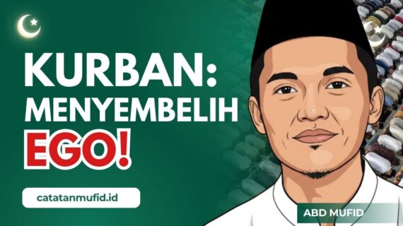 Kurban: Mari Menyembelih Ego