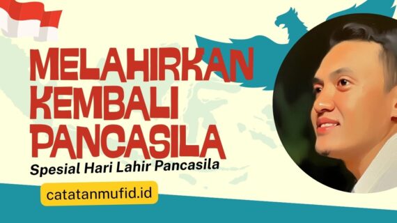 Melahirkan Kembali Pancasila
